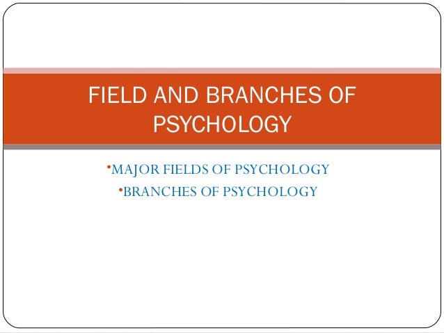 branches of psychology psychology branches