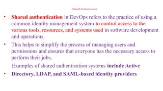 Shared System Authentication branch strategies.pptx notes in devopss | PPTX