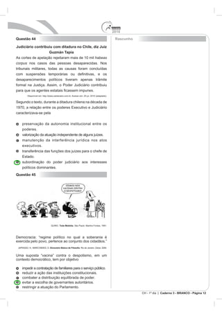 2010
Questão 44                                               Rascunho

Judiciário contribuiu com ditadura no Chile, diz Juiz
                   Guzmán Tapia
                                              habeas
corpus




   Estado.



Questão 45




                           Toda Mafalda




                   Dicio




                                                                    CH - 1º dia | Caderno 3 - BRANCO - Página 12
 