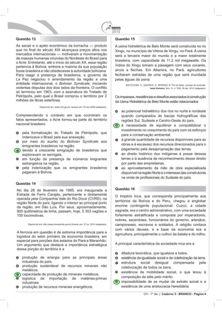 2010
Questão 13                                    Questão 15




             Bolivian Syndicate, iniciando
                                                               Istoé Dinheiro.




                 Bolivian Syndicate aos




Questão 14
                                              Questão 16




                                                           CH - 1º dia | Caderno 3 - BRANCO - Página 4
 