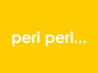 peri peri... 