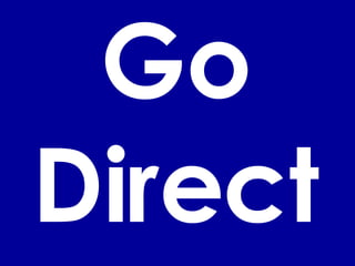 Go Direct 