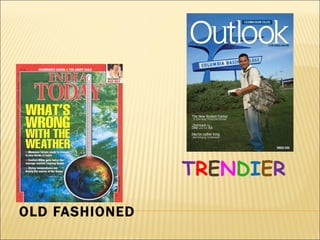 TRENDIER

OLD FASHIONED
 