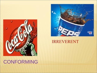 IRREVERENT



CONFORMING
 