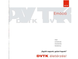 Brand építés a DVTK példáján keresztül