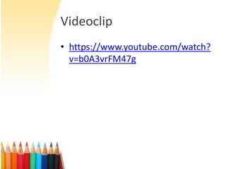 Videoclip
• https://www.youtube.com/watch?
v=b0A3vrFM47g

 