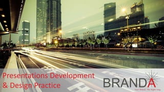 Marketing Materials
Development & Design Practice
 