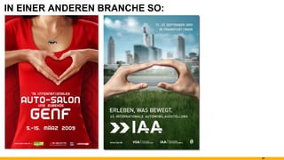 IN EINER ANDEREN BRANCHE SO: 