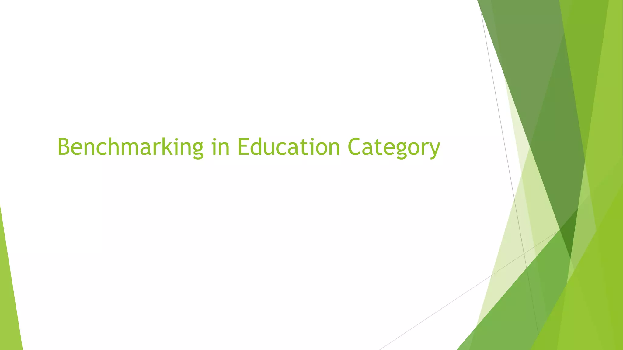 Benchmarking in Education Category
 