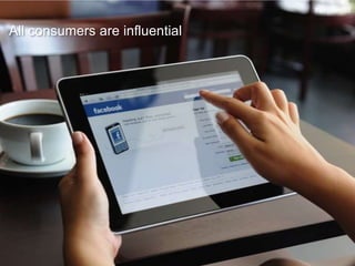 #expion13

All consumers are influential

 