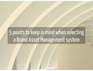 Brand Asset Management pointers