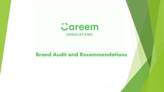 Brand Audit and Recommendations
 