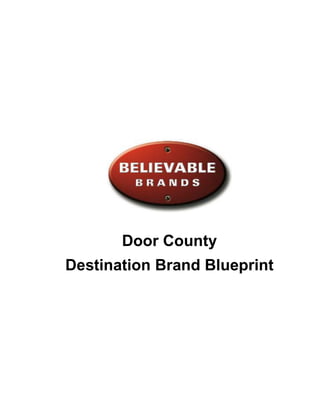 Door County
Destination Brand Blueprint
 