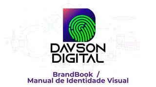 BrandBook /
Manual de Identidade Visual
 