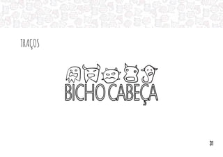 TRAços
31
 