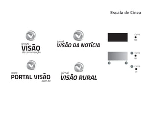 Escala de Cinza



                   CMYK

                   100




               1   CMYK

                   60

2          1
               2   CMYK

                    20
 