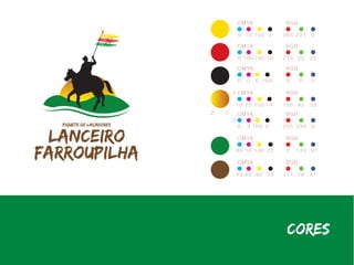 CMYK            RGB

            0 10 100 0      255 221     0

            CMYK            RGB

            0 100 100 10    215   25    32

            CMYK            RGB

            0   0   0 100    0     0    0

        1 CMYK              RGB

            10 72 100 14    195   92    33
2   1       CMYK            RGB
        2
            0   3 100 0     255 234     0

            CMYK            RGB

            85 10 100 22     0    133   61

            CMYK            RGB

            40 65 90   35   117   76    41




                             Cores
 