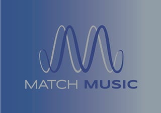 MATCH MUSIC
 