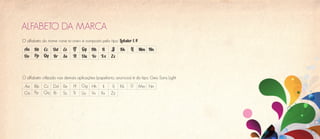 ALFABETO DA MARCA
O alfabeto do nome «one to one» é composto pelo tipo: Lobster 1.4
 Aa    Bb Cc Dd        Ee    Ff   Gg Hh Ii          Jj   Kk    Ll   Mm Nn
 Oo    Pp Qq Rr        Ss    Tt   Uu Vv Xx         Zz



O alfabeto utilizado nas demais aplicações (papelaria, anúncios) é do tipo: Geo Sans Light
 Aa Bb Cc Dd            Ee   Ff   Gg Hh Ii          Jj   Kk    Ll   Mm Nn
 Oo Pp Qq Rr           Ss    Tt   Uu Vv Xx         Zz
 