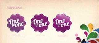 ASSINATURAS




   VERSÃO COM TEXTURA   VERSÃO COR ORIGINAL   VERSÃO COM EFEITOS
                                              E SOMBRAS (ELETRÔNICA)
 