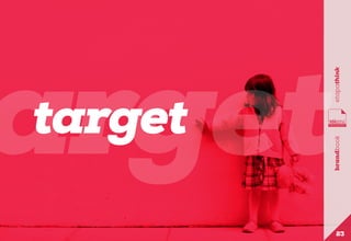 arget
brandbook

etapathink

target

23

 
