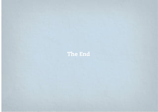 The End
 