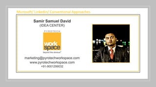 Microsoft/ Linkedin/ Conventional Approaches
 