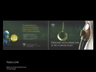 Toxics LinkToxics Link
Mercury Toxicity Brochure
Cover Page
 