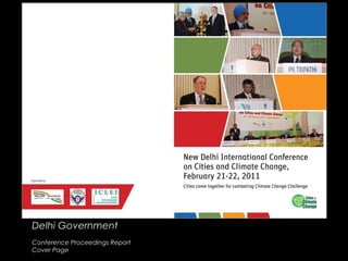 Delhi GovernmentDelhi Government
Conference Proceedings Report
Cover Page
 