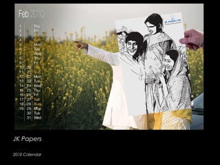 JK Papers
2010 Calendar
 