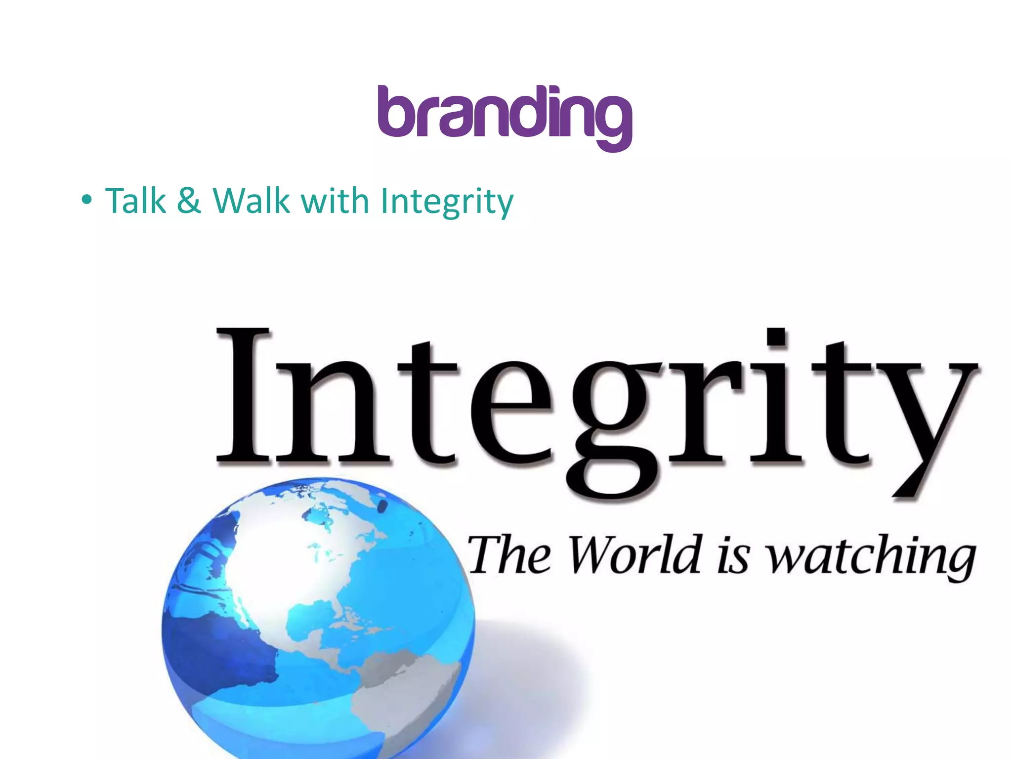 Inspirit Academy – GEW 2013
branding
• Talk & Walk with Integrity
 