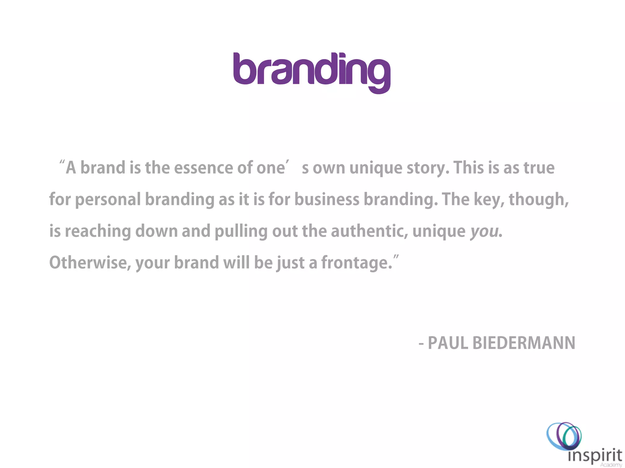 Inspirit Academy – GEW 2013
branding
 