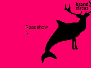 Roadshows 