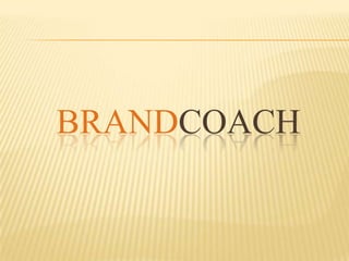 BRANDCOACH 