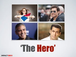 ‘The Hero’ 
 