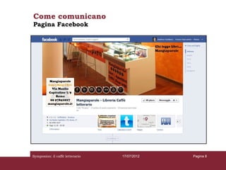 Come comunicano
Pagina Facebook




Symposion: il caffè letterario   17/07/2012   Pagina 8
 
