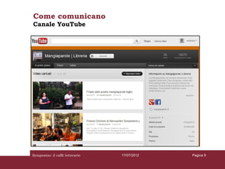 Come comunicano
Canale YouTube




Symposion: il caffè letterario   17/07/2012   Pagina 9
 