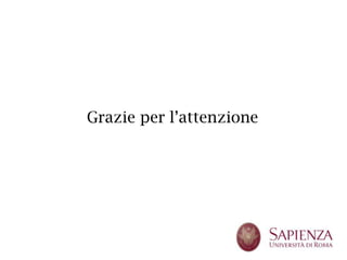 Grazie per l’attenzione
 