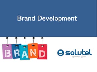 Brand Development 
 