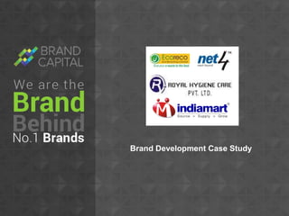 Brand Development Case Study

 