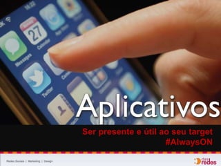 Redes Sociais | Marketing | Design
E #necessidades são sobre...
 