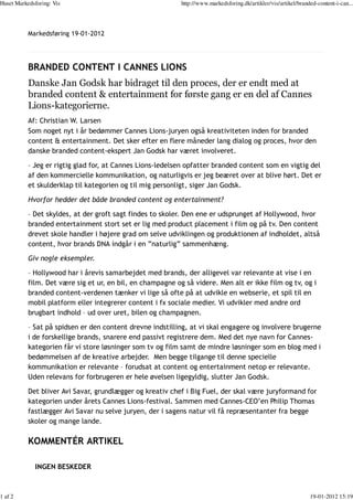 Huset Markedsforing: Vis                                    http://www.markedsforing.dk/artikler/vis/artikel/branded-content-i-can...




           Markedsføring 19-01-2012




           BRANDED CONTENT I CANNES LIONS
           Danske Jan Godsk har bidraget til den proces, der er endt med at
           branded content & entertainment for første gang er en del af Cannes
           Lions-kategorierne.
           Af: Christian W. Larsen
           Som noget nyt i år bedømmer Cannes Lions-juryen også kreativiteten inden for branded
           content & entertainment. Det sker efter en flere måneder lang dialog og proces, hvor den
           danske branded content-ekspert Jan Godsk har været involveret.

           – Jeg er rigtig glad for, at Cannes Lions-ledelsen opfatter branded content som en vigtig del
           af den kommercielle kommunikation, og naturligvis er jeg beæret over at blive hørt. Det er
           et skulderklap til kategorien og til mig personligt, siger Jan Godsk.

           Hvorfor hedder det både branded content og entertainment?

           – Det skyldes, at der groft sagt findes to skoler. Den ene er udsprunget af Hollywood, hvor
           branded entertainment stort set er lig med product placement i film og på tv. Den content
           drevet skole handler i højere grad om selve udviklingen og produktionen af indholdet, altså
           content, hvor brands DNA indgår i en ”naturlig” sammenhæng.

           Giv nogle eksempler.

           – Hollywood har i årevis samarbejdet med brands, der alligevel var relevante at vise i en
           film. Det være sig et ur, en bil, en champagne og så videre. Men alt er ikke film og tv, og i
           branded content-verdenen tænker vi lige så ofte på at udvikle en webserie, et spil til en
           mobil platform eller integrerer content i fx sociale medier. Vi udvikler med andre ord
           brugbart indhold – ud over uret, bilen og champagnen.

           – Sat på spidsen er den content drevne indstilling, at vi skal engagere og involvere brugerne
           i de forskellige brands, snarere end passivt registrere dem. Med det nye navn for Cannes-
           kategorien får vi store løsninger som tv og film samt de mindre løsninger som en blog med i
           bedømmelsen af de kreative arbejder. Men begge tilgange til denne specielle
           kommunikation er relevante – forudsat at content og entertainment netop er relevante.
           Uden relevans for forbrugeren er hele øvelsen ligegyldig, slutter Jan Godsk.

           Det bliver Avi Savar, grundlægger og kreativ chef i Big Fuel, der skal være juryformand for
           kategorien under årets Cannes Lions-festival. Sammen med Cannes-CEO’en Philip Thomas
           fastlægger Avi Savar nu selve juryen, der i sagens natur vil få repræsentanter fra begge
           skoler og mange lande.

           KOMMENTÉR ARTIKEL

              INGEN BESKEDER



1 af 2                                                                                                            19-01-2012 15:19
 