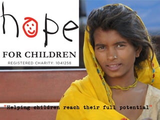 “Helping children reach their full potential”
 