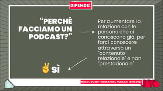 brandedpodcast_roccorossitto-BTO2022.pdf