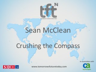 Sean McClean
Crushing the Compass

 