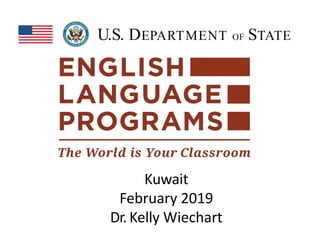 Kuwait
February 2019
Dr. Kelly Wiechart
 