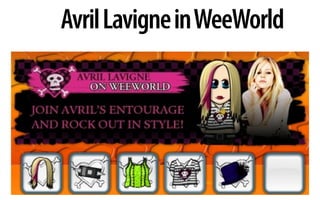 Avril Lavigne in WeeWorld
 