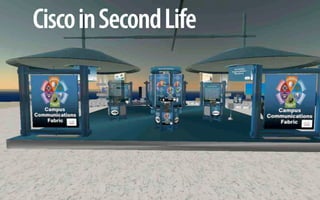 Cisco in Second Life
 
