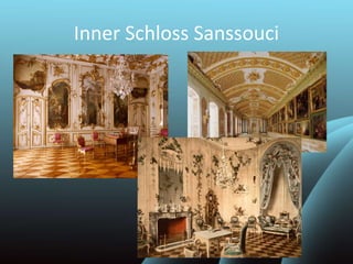 Inner Schloss Sanssouci
 