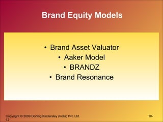 Brand Equity Models Brand Asset Valuator Aaker Model BRANDZ Brand Resonance 